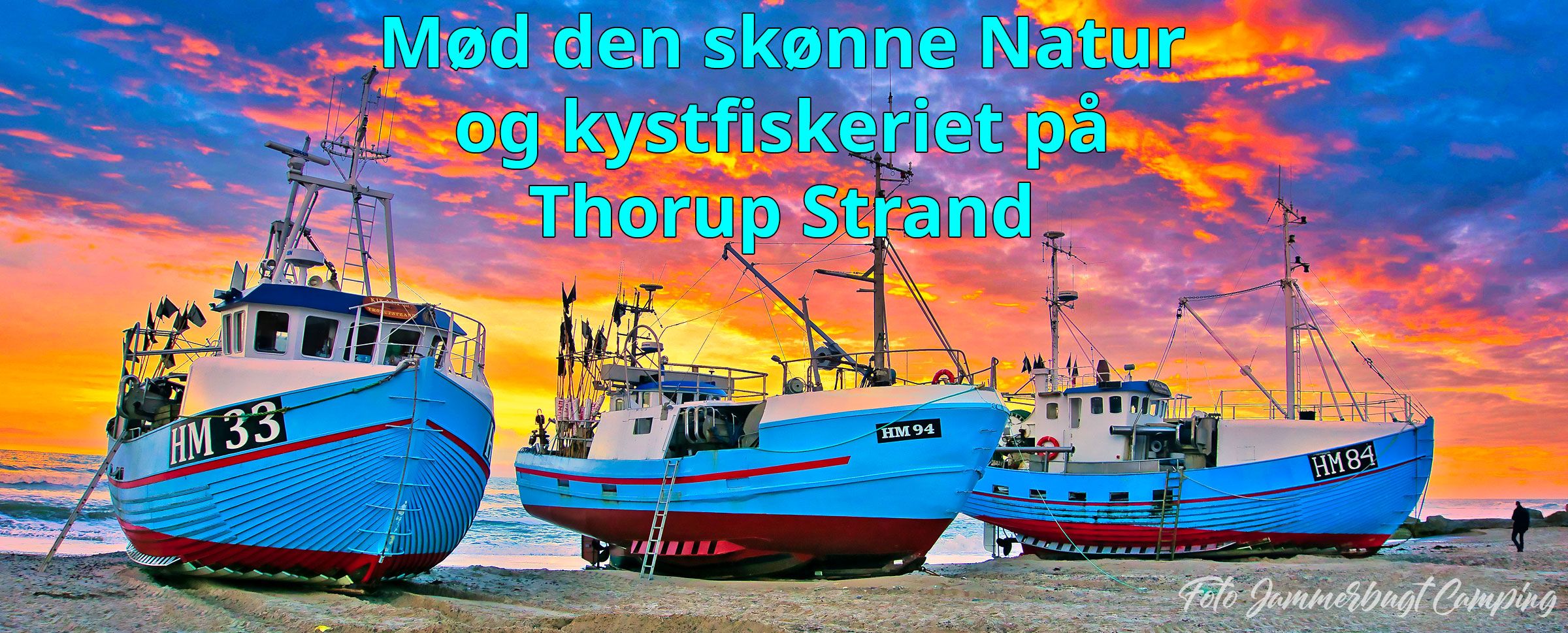 Jammerbugt Camping - Mød den skønne Natur og Kystfiskeriet på Thorup Strand 